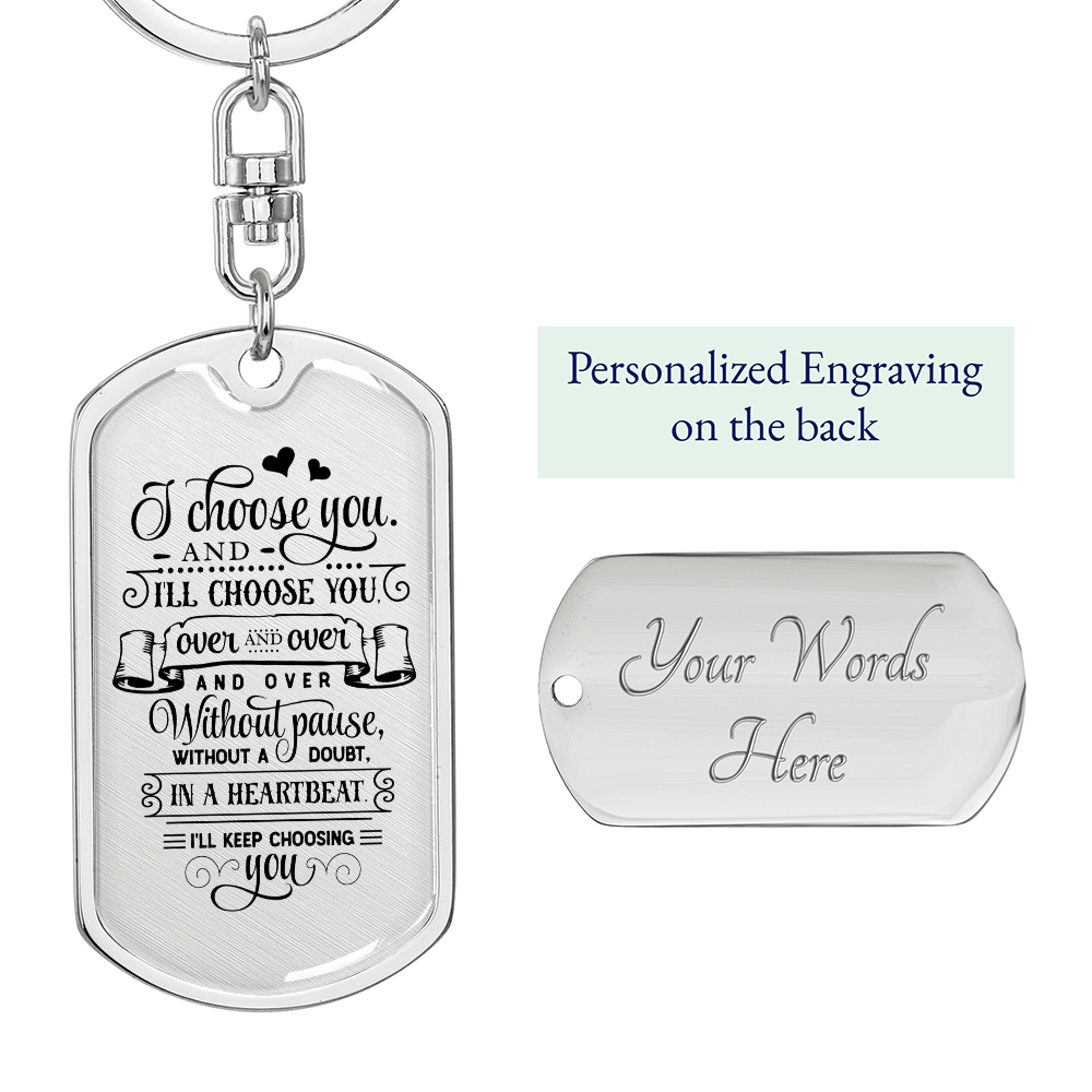 I Choose You Keychain, Personalized Dog Tag Keychain, Black and White Anniversary Gift for Him or Her