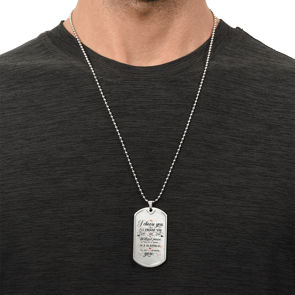 I Choose You Necklace, Personalized Dog Tag Necklace, Custom Anniversary Gift for Him or Her