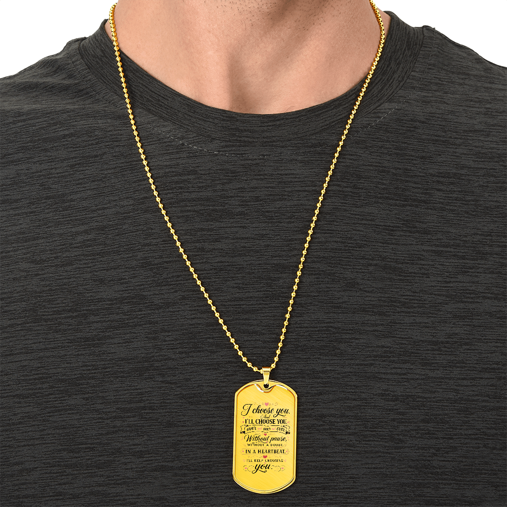 I Choose You Necklace, Personalized Dog Tag Necklace, Custom Anniversary Gift for Him or Her