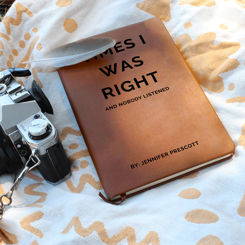 Times I Was Right and Nobody Listened Journal, Funny Personalized Notebook, Sarcastic Gift for Her, Custom Vegan Leather Journal