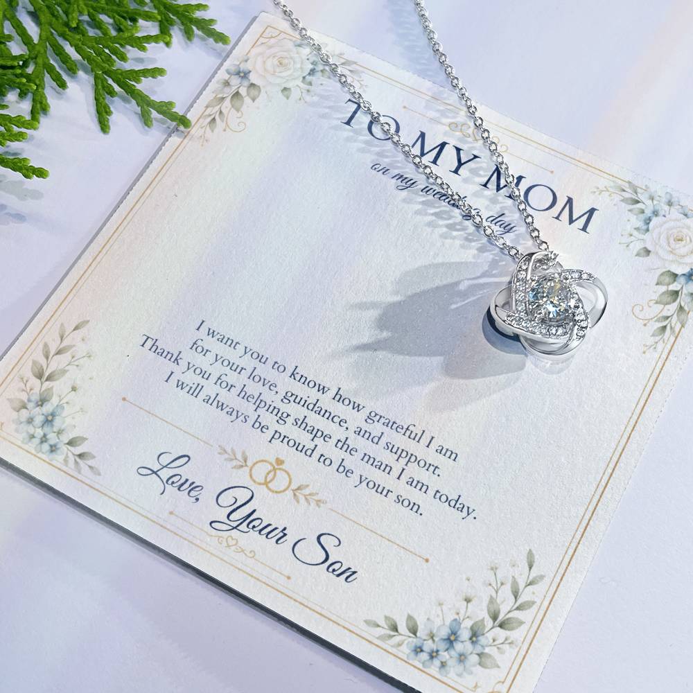 Mother of the Groom Necklace from Son, Wedding Day Gift for Mom, Love Knot Necklace with Personalized Message Card