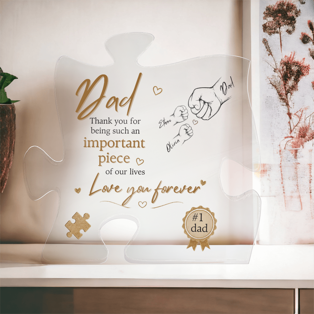 Personalized Dad Puzzle Plaque, Custom Acrylic Father's Day Gift from Kids, Important Piece of Our Lives, Dad Papa Grandpa Gift